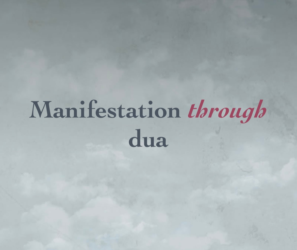 Manifestation through dua