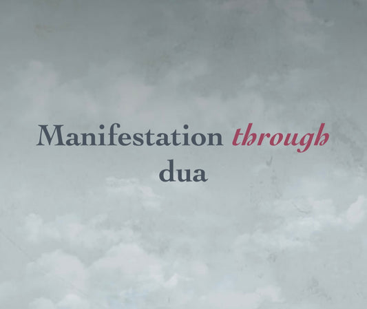 Manifestation through dua