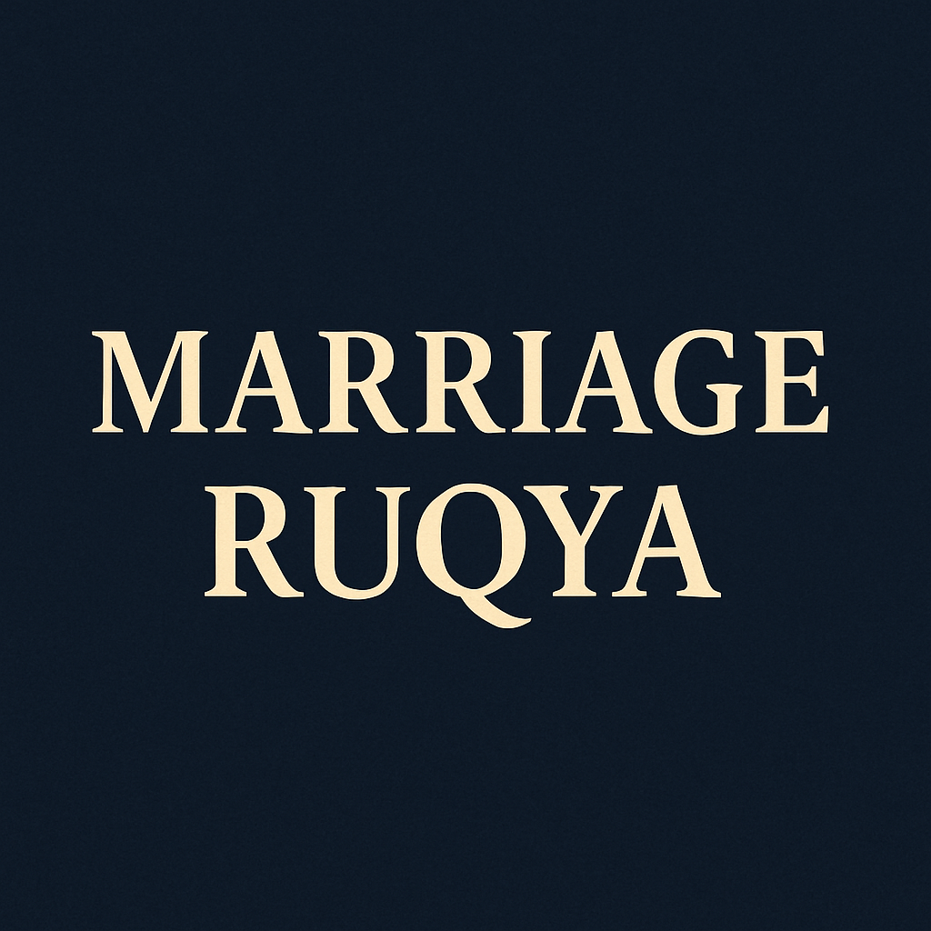 Marrige ruqya+ Attraction  coaching with afnan ￼￼